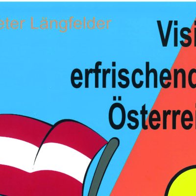 Vision erfrischendes Österreich