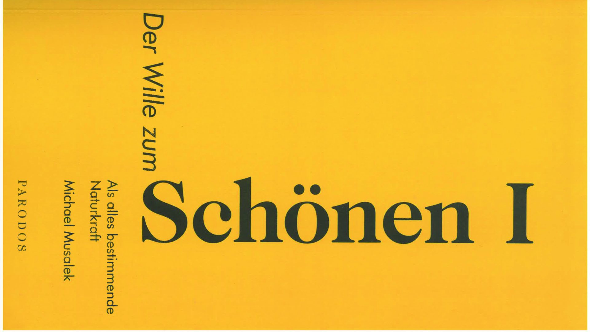 Der Wille zum Schönen als allesbestimmende Naturkraft