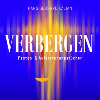 Ausstellung/Razstava &nbsp; Hans Gerhard Kalian “Verbergen”