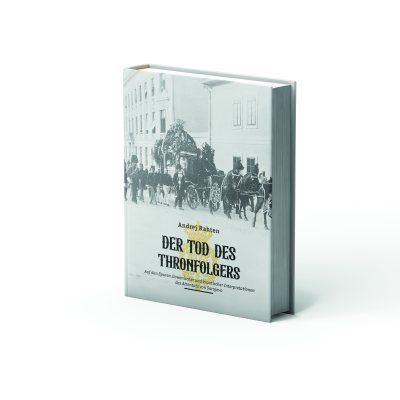 Der Tod des Thronfolgers